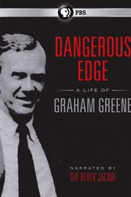 Dangerous Edge: A Life of Graham Greene